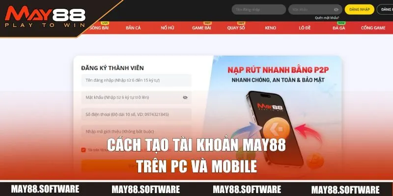 Cách tạo tài khoản May88 trên PC và Mobile